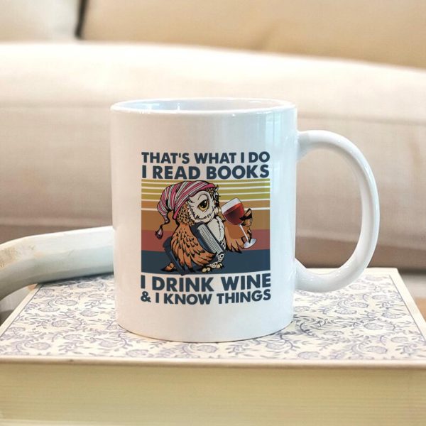 I Drink Wine And I Know Things Book Lovers Gift Mug