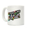 I Feel Like Shit Coffee Mug
