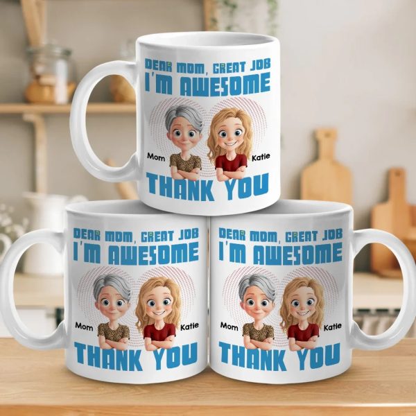 I Have The Best Mom Ever - Family Personalized Custom Mug - Gift For Mom