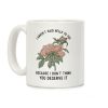 I Haven't Said Hello Coffee Mug