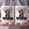 I Hope Your Day Is As Nice As Your B*tt - Personalized Ceramic Mug - Gift For Couple, Husband Wife - CL30 NH96