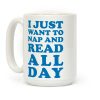 I Just Want To Nap And Read All Day Coffee Mug