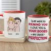 I Just Want To Remind You I Love You, Personalized Mug, Wine Tumbler, Accent Mug