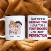 I Just Want To Remind You I Love You, Personalized Mug, Wine Tumbler, Accent Mug