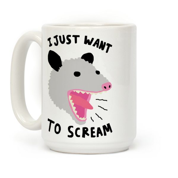 I Just Want To Scream Coffee Mug