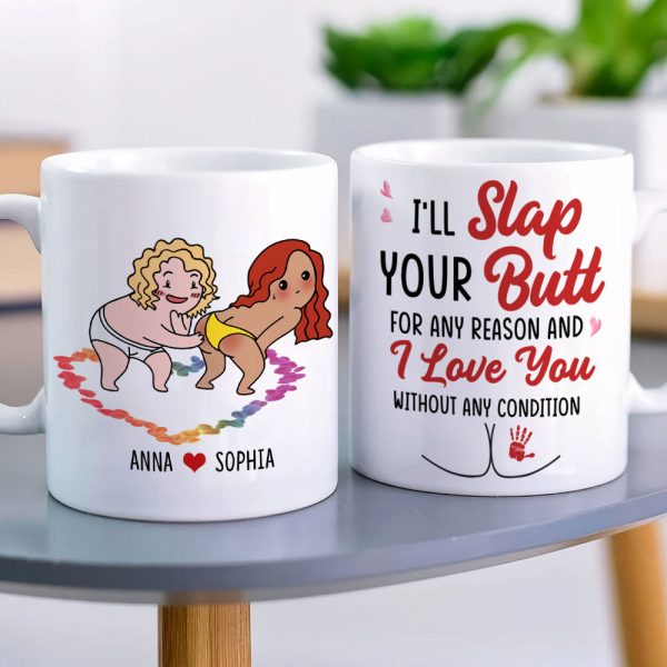 I Just Want To Slap Your Butt For Any Reason, Funny Personalized Couple Coffee Mug, Gift For Him/Her