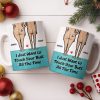 I Just Want To Touch Your Butt All The Time, Couple and Heart Design - Personalized Custom Coffee Mug - CPL1157_MG