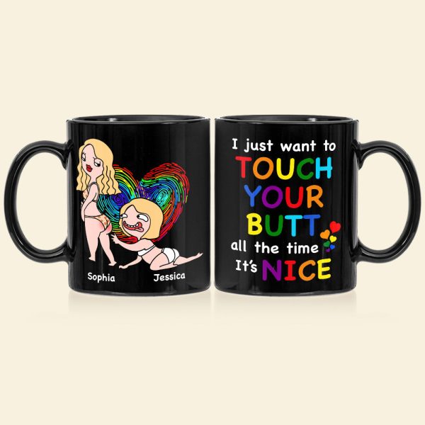 I Just Want To Touch Your Butt- Gift For Couple- Personalized Coffee Mug- Funny Couple
