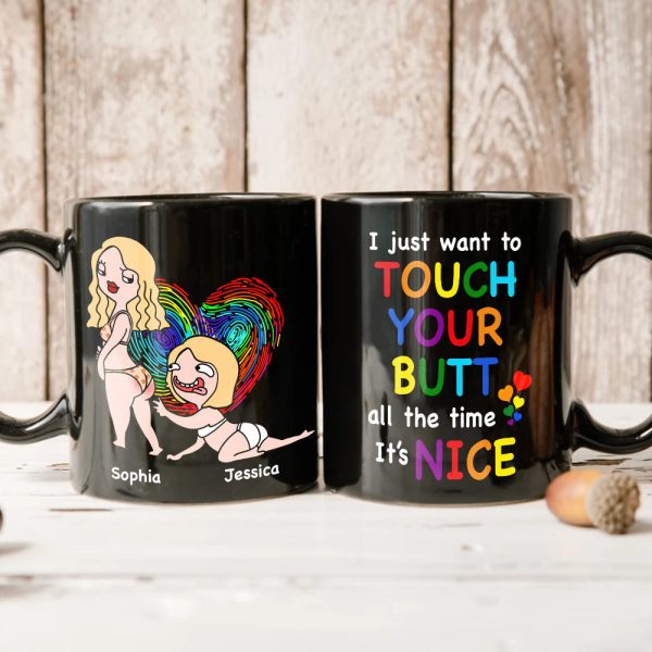 I Just Want To Touch Your Butt- Gift For Couple- Personalized Coffee Mug- Funny Couple