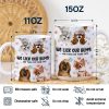 I Lick My Bum Dog Lovers - 3D Effect Printed Mug, Personalized White Edge-to-Edge Mug