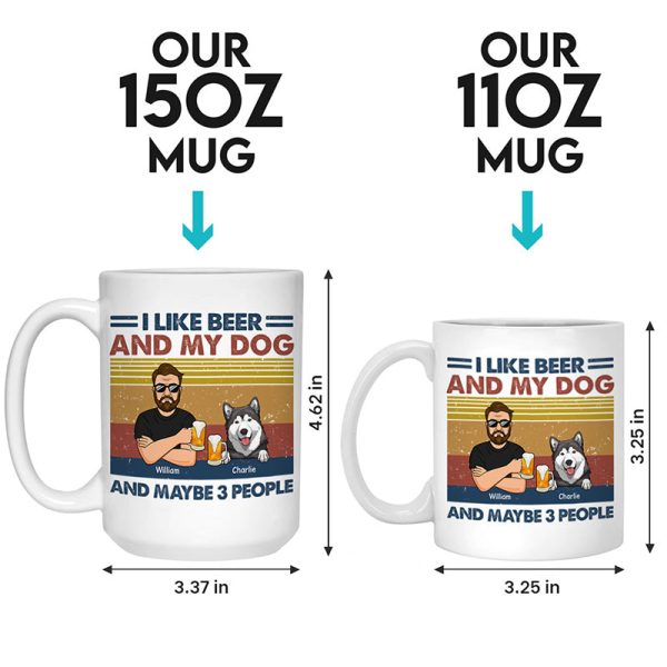 I Like Beer And My Dog - Dog Personalized Custom Mug - Gift For Pet Owners, Pet Lovers