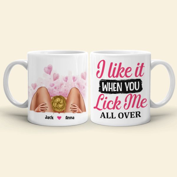 I Like It When You Lick Me Personalized Coffee Mug, Couple Gift