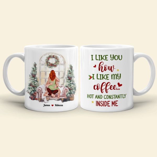 I Like You How I Like My Coffee, Couple Gift, Personalized Accent Mug, Funny Couple Mug, Christmas Gift