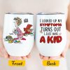 I Looked Up My Symptoms Turns Out I Just Have Kids, Personalized Mom White Mug, Accent, Wine Tumbler Gift For Mom