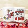 I Looked Up My Symptoms Turns Out I Just Have Kids, Personalized Mom White Mug, Accent, Wine Tumbler Gift For Mom