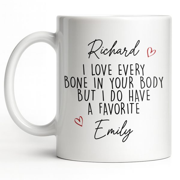 I Love Every Bone In Your Body, Favorite Hearts Design - Personalized Custom Coffee Mug - CPL1294_MG
