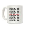 I Love My Job F*** This Place Coffee Mug