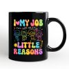 I Love My Job for All the Little Reasons Teacher Personalized Mug, Cute School Gift with Custom Name