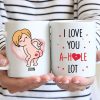 I Love You A Hole Lot - Gift For Couple - Personalized Ceramic Mug - CL17 NH96