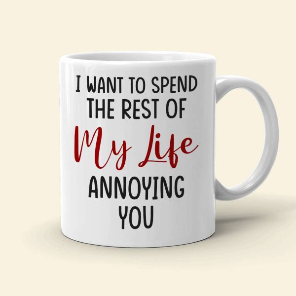 I Love You Even More Than You Annoy Me, Personalized Funny Couple White Mug