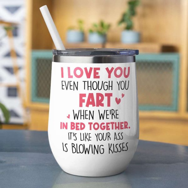 I Love You Even Though You Fart When We're In Bed Together Personalize Couple