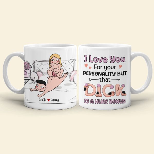 I Love You For Your Personality-Gift For Couple-Personalized Coffee Mug-Funny Couple