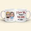 I Love You More, Personalized Mug, Gift For Mother's Day