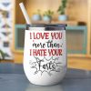 I Love You More Than I Hate Your Farts Personalize Couple White Mug, Accent, Wine Tumbler