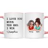 I Love You More The End I Win Gift For Mom From Daughter Personalized Mug