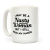 I May Be A Nasty Woman But I Still Wash My Hands Coffee Mug