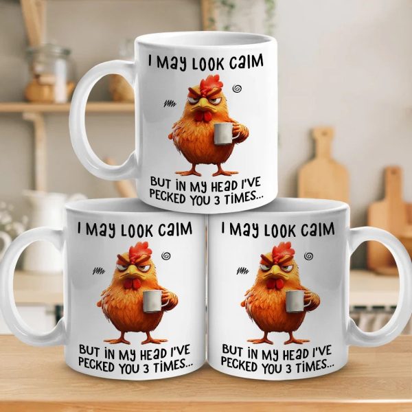 I May Look Calm - Friend Personalized Custom Mug - Christmas Gift For Best Friends, Sisters, Family Members, Coworkers