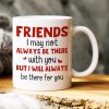 I May Not Always Be There With You, Personalized Mug, Gift For Friends