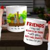 I May Not Always Be There With You, Personalized Mug, Gift For Friends