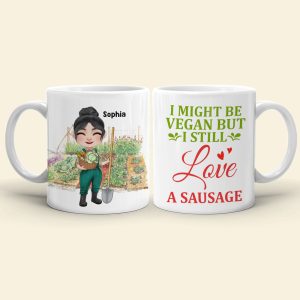 I Might Be Vegan But I Still Love A Sausage - Personalized Vegan Gardening Mug - Gift For Vegan