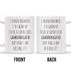 I Never Dreamed I'd Grow Up To Be A Super Cool Granddaughter, Text - Personalized Custom Coffee Mug - GDT311_MG