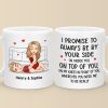 I Promise To Be By Your Side Forever - Couple Personalized Custom Mug - Gift For Husband Wife, Anniversary