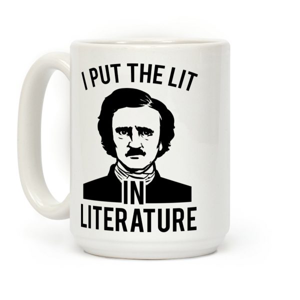 I Put the Lit in Literature (Poe) Coffee Mug