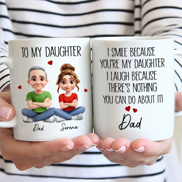 I Smile Because You Are My Daughter 3D Effect - Personalized Mug
