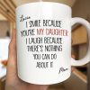 I Smile Because You Are My Son Daughter - Personalized Mug