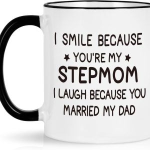 I Smile Because You Are My Stepmom Coffee Mug Funny Bonus Mom Gift from Stepdaughter Stepson Birthday Gift