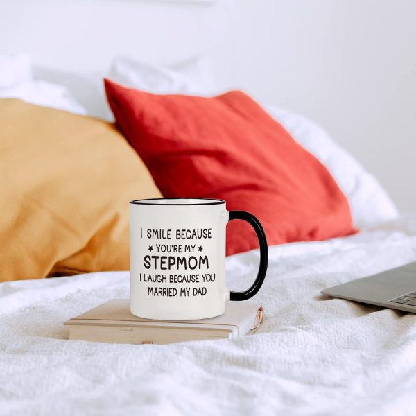 I Smile Because You Are My Stepmom Coffee Mug Funny Bonus Mom Gift from Stepdaughter Stepson Birthday Gift