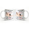 I Smile Because You Are My Wife, Humorous Mug Design - Personalized Custom Coffee Mug - WIF061_MG