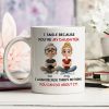 I Smile Because You're My Daughter, My Son - Personalized White Mug - Gift For Family | GR25 HH01