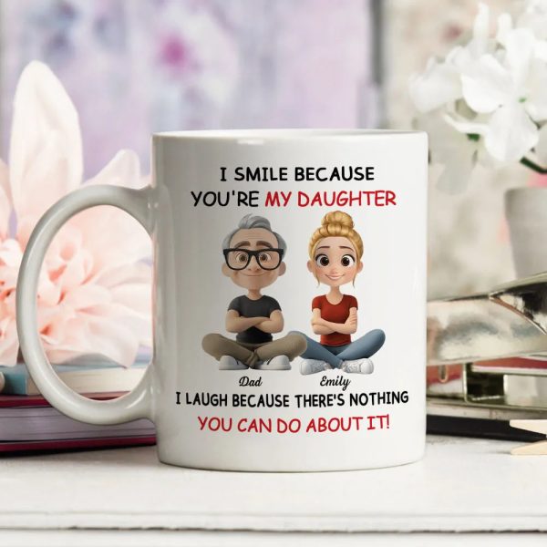 I Smile Because You're My Daughter, My Son - Personalized White Mug - Gift For Family | GR25 HH01