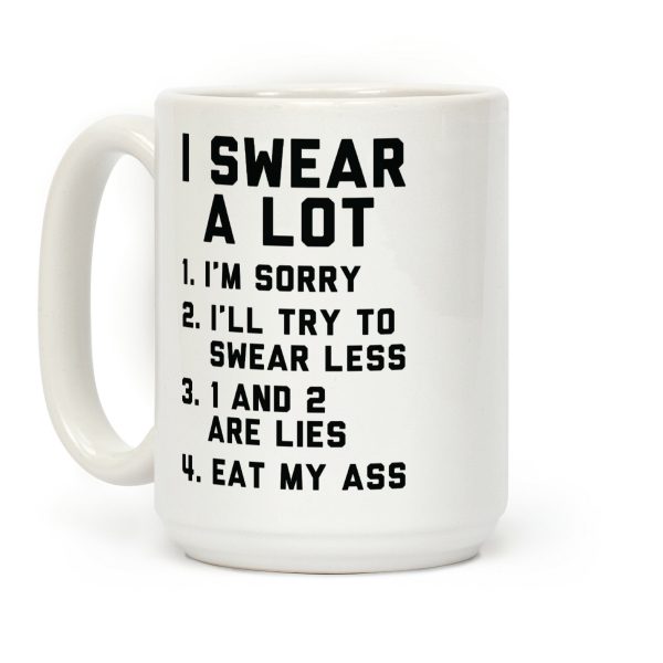 I Swear a Lot Coffee Mug
