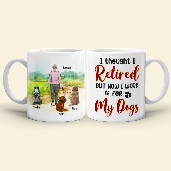 I Thought I Retired, Personalized Mug, Gift For Dog Lover