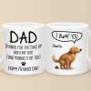 I Trained You Well, Dad - Dog Personalized Custom Mug - Father's Day, Gift For Pet Owners, Pet Lovers