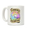 I Unican't Even Right Now Coffee Mug