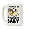 I Wanna be a Meowboy, Baby Coffee Mug