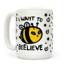 I Want To Beelieve Parody Coffee Mug